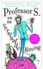 Professor S. en de verslaafde koning