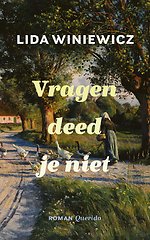 Vragen deed je niet