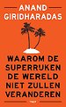 Waarom de superrijken de wereld niet zullen veranderen Waarom de superrijken de wereld niet zullen veranderen
