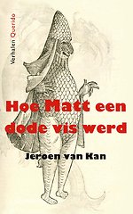 Hoe Matt een dode vis werd