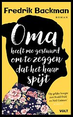 Oma heeft me gestuurd om te zeggen dat het haar spijt Oma heeft me gestuurd om te zeggen dat het haar spijt