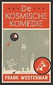 De kosmische komedie De kosmische komedie