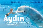 Aydin, het waargebeurde verhaal van een beloega
