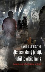 Als een slang je bijt, blijf je altijd bang