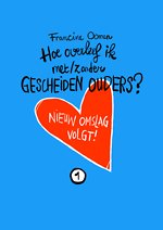 Hoe overleef ik met/zonder gescheiden ouders?