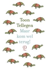 Maar kom wel terug!