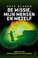 De missie, mijn mensen en mezelf