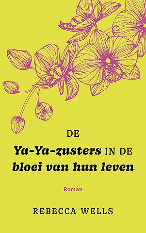 De ya-Ya-zusters in de bloei van hun leven