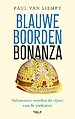 Blauwe boorden bonanza