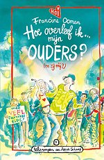 Hoe overleef ik mijn ouders? (en zij mij?)