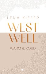 Westwell: warm en koud