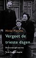 Vergeet de trieste dagen…
