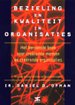 Bezieling en kwaliteit in organisaties Bezieling en kwaliteit in organisaties