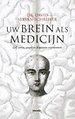 Uw brein als medicijn