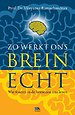 Zo werkt ons brein echt!