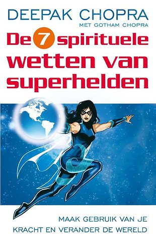 De zeven spirituele wetten van superhelden