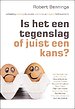 Is het een tegenslag of juist een kans? Is het een tegenslag of juist een kans?