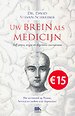 Uw brein als medicijn