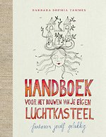 Handboek voor het bouwen van je eigen luchtkasteel