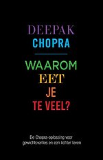 Waarom eet je te veel?