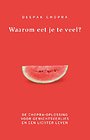 Waarom eet je te veel? Waarom eet je te veel?