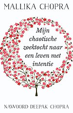 Mijn chaotische zoektocht naar een leven met intentie