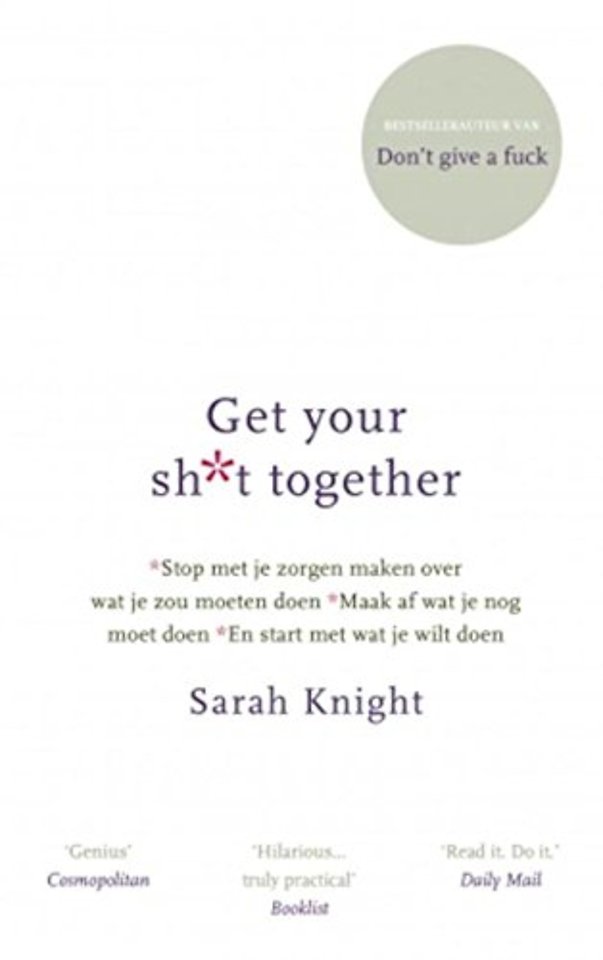 Get your shit together