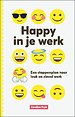 Happy in je werk