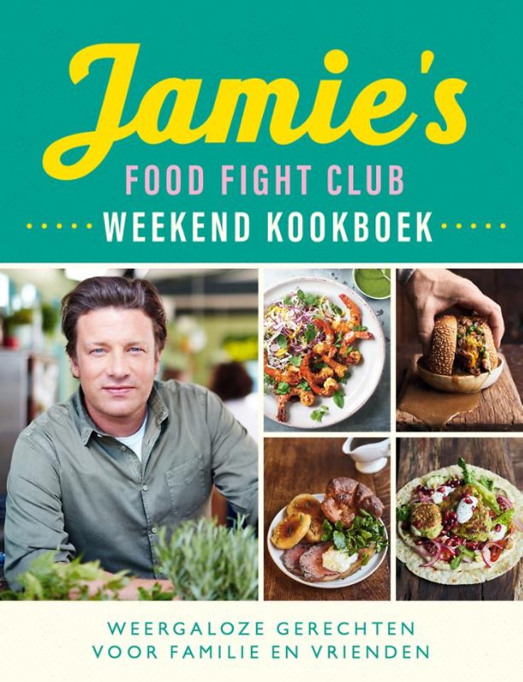 liter vitamine antenne Jamie's Food Fight Club weekend kookboek door Jamie Oliver -  Managementboek.nl