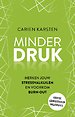 Minder druk Minder druk