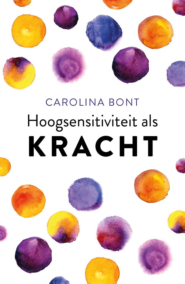 Hoogsensitiviteit als kracht Hoogsensitiviteit als kracht