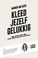 Kleed jezelf gelukkig