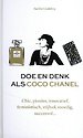 Doe en denk als Coco Chanel Doe en denk als Coco Chanel
