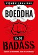De Boeddha en de Badass De Boeddha en de Badass