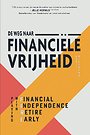 De weg naar financiële vrijheid De weg naar financiële vrijheid