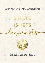 Stilte is iets levends