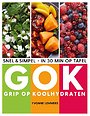 Grip op koolhydraten - snel & simpel, in 30 minuten op tafel Grip op koolhydraten - snel & simpel, in 30 minuten op tafel
