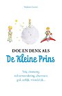 Doe en denk als De Kleine Prins Doe en denk als De Kleine Prins