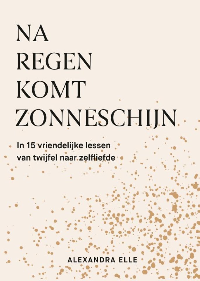 Na regen komt zonneschijn Na regen komt zonneschijn
