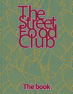 The Streetfood Club - The Book