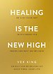 Healing is the New High - Nederlandse editie