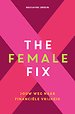 The Female Fix The Female Fix