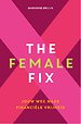 The Female Fix The Female Fix