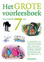 Het grote voorleesboek voor rond de 7 jaar Het grote voorleesboek voor rond de 7 jaar