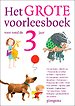 Het grote voorleesboek voor rond de 3 jaar Het grote voorleesboek voor rond de 3 jaar