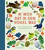 Ik wou dat ik een vogel was Ik wou dat ik een vogel was