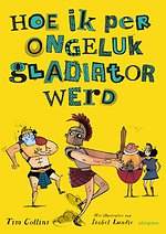 Hoe ik per ongeluk gladiator werd