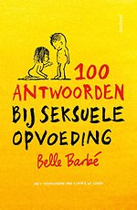 100 antwoorden bij seksuele opvoeding 100 antwoorden bij seksuele opvoeding