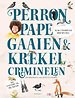 Perronpapegaaien en krekelcriminelen