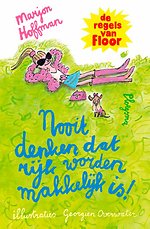 Nooit denken dat rijk worden makkelijk is! - De regels van Floor